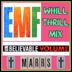 Marrs vs. EMF - Unbelievable Volume (WhiLLThriLLMiX)