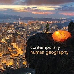 VIEW EPUB KINDLE PDF EBOOK Contemporary Human Geography by  James M. Rubenstein 📂