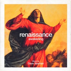 Renaissance The Masters Series Part One: Awakening mixed by Dave Seaman [Disc 1]