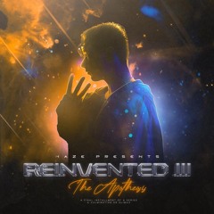 REINVENTED 3 : THE APOTHEOSIS (100% MAZE)