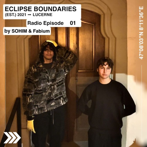 Eclipse Boundaries Radio 01 — SOHIM & Fabium