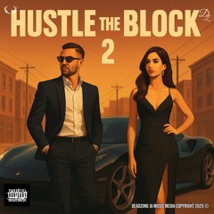 12. Hustle The Block Again