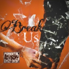 Break Us+ (prod. neiren) lyrics in the description