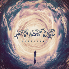 Youth Never Dies - Hurricane