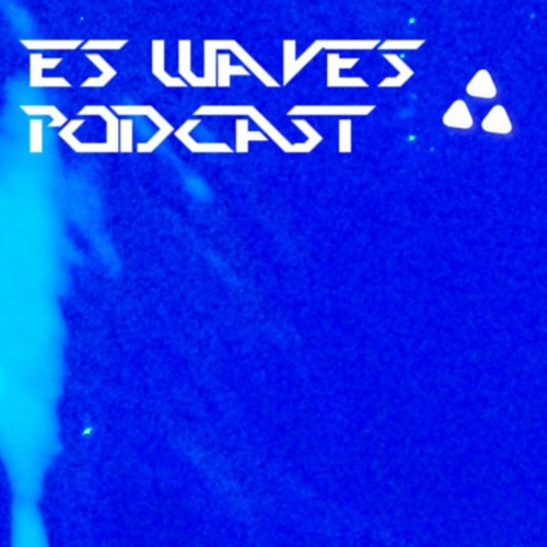 ES Waves - Podcast 32