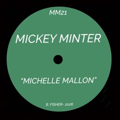 Mickey Minter- Michelle Mallon (2026)