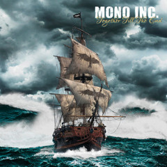 Mono Inc. – Together Till the End