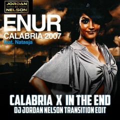 Calabria X In The End (DJ Jordan Nelson 126-105 Transition Edit)