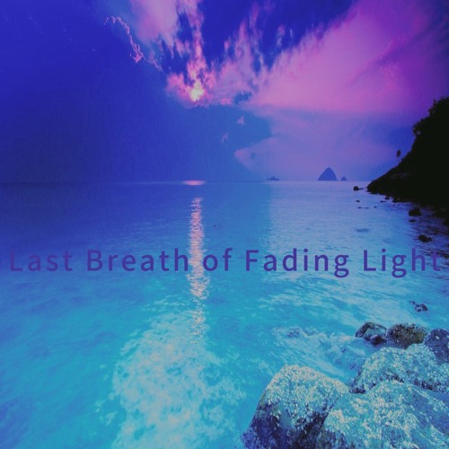 Last Breath of Fading Light.mp3