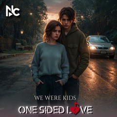 We Were Kids | Album: One Sided Love