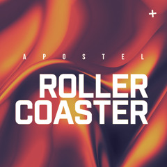 APOSTEL - ROLLERCOASTER