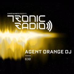 Tronic Podcast 630 with Agent Orange DJ