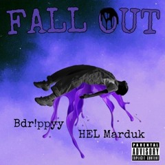 Fall Out (Feat. HEL Marduk) [Prod. Swain]