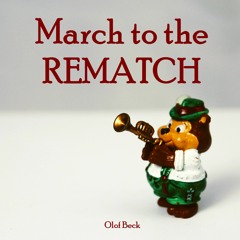 March to the Rematch