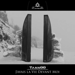 YannOO - J'avais la Vie Devant Moi [Hardtek]