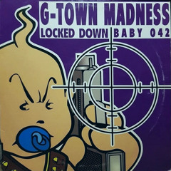 G-Town Madness - Locked Down