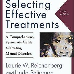 [PDF] Selecting Effective Treatments: A Comprehensive, Systematic Guide to