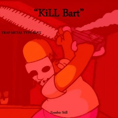 "KiLL Bart" (Trap Metal Type Beat)