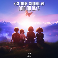 West Collins - Good Old Days (feat. Baiden Holland)