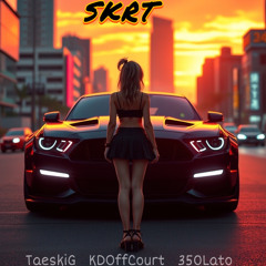 SKRT (Feat. KDOffCourt, 350Lato)