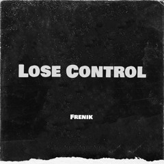 Lose Control