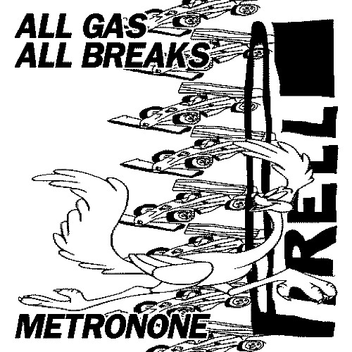 ALL GAS ALL BREAKS