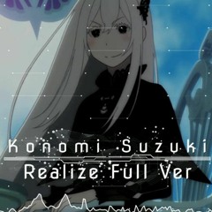 Realize - Konomi Suzuki (Re:Zero Opening)