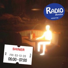 Shiner ~ Radio Bonita ~ 3-13-20