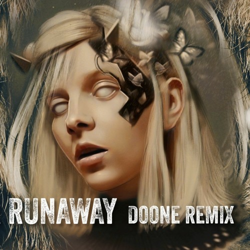 Stream AURORA Runaway [DOONE Remix] by DOONE Listen online for free