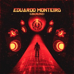 Eduardo Monteiro -GROUND - (THELIEL REMIX )