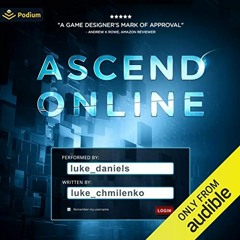 READ KINDLE PDF EBOOK EPUB Ascend Online: Ascend Online, Book 1 by  Luke Chmilenko,Lu