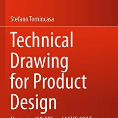 Open PDF Technical Drawing for Product Design: Mastering ISO GPS and ASME GD&T (Springer Tracts in M