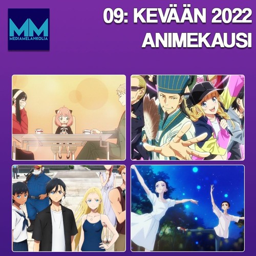 #09 - Kevään animekausi 2022