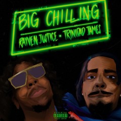 Big Chillin (feat. Trinidad James)