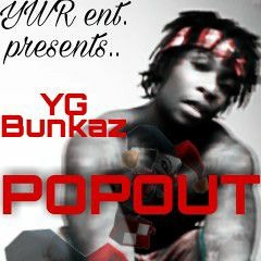 YG Bunkaz - Popout (prod. imfurious)