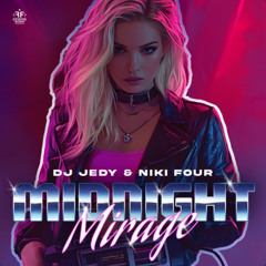 DJ JEDY & Niki Four - Midnight mirage