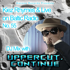 DJ MIX - Kiez, Rhymes & Live #55 @ Baltic Radio by Tigeray - "Pieceful Reminiscence"
