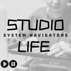 Studio Life - System Navigators Series Podcast Teaser