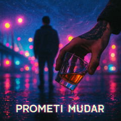 Prometi Mudar (prod. @Prod.N3TIN)