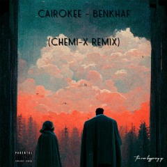 Cairokee- Benkhaf [Chemi - X Remix]