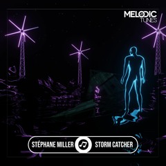 Stéphane Miller - Storm Catcher ( Original Mix ) [MTR24]