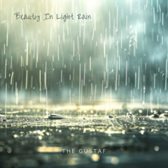 Beauty In Light Rain