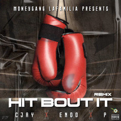 Hit Bout It (Remix)[feat. Endo & P]