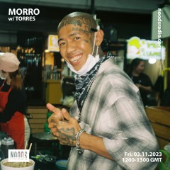 MORRO w/ TORRES @NOODS Radio - 03.11.2023