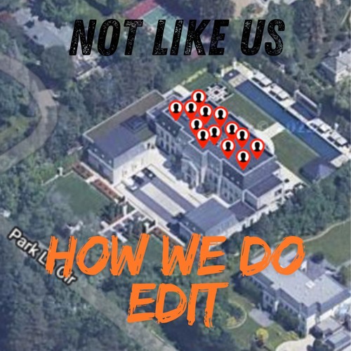 Kendrick Lamar - Not Like Us (Nightdrop How We Do Edit)