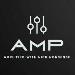 Amplified with Nick Nonsense September 2022