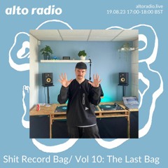 Shit Record Bag / Vol 10: The Last Bag (oh no) - 19.08.23