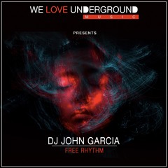 Dj John Garcia - Free Rhythm - PREVIEW