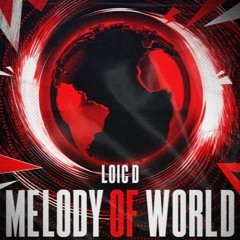 Melody Of World [DJ ANGEL EDIT]