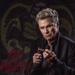 "NO MERCY SIR" (Kreese X Lost) Cobra Kai